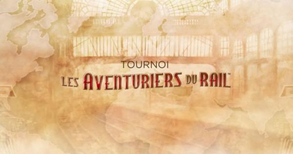 Tournoi aventuriers du rail
